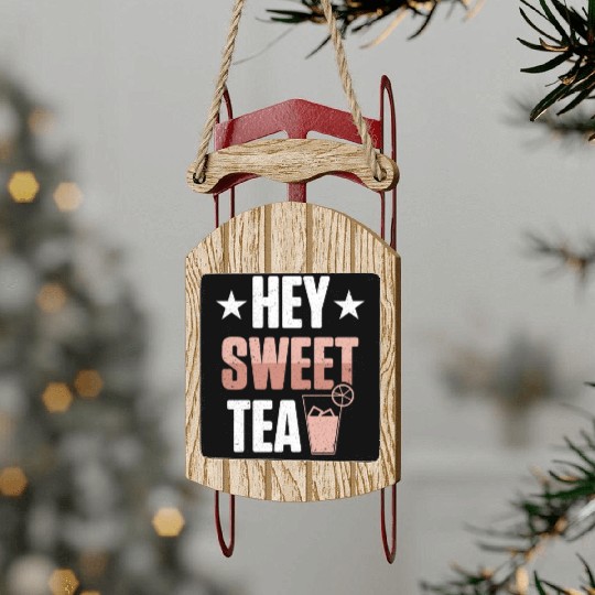 Funny Hey Sweet Tea Glass Drinking Iced Tea Sled Ornaments