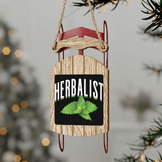 Herbalist Herb Herbalism Herbs Gardening Sled Ornaments