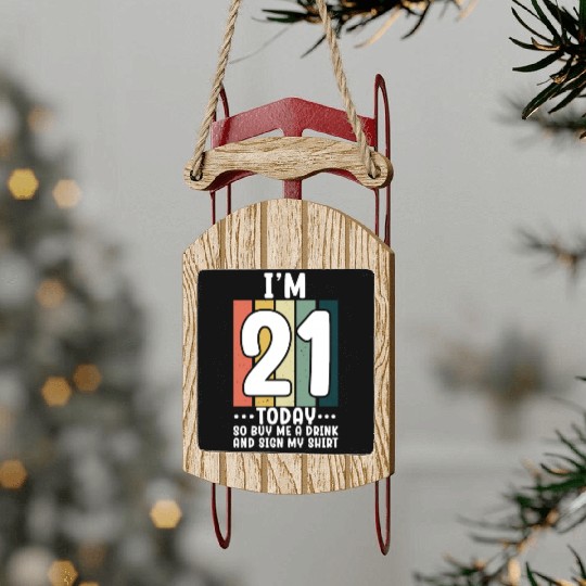 Its my Birthday Sign My Sled Ornaments