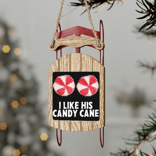 I Like His Candy Cane Funny Couples Christmas Sled Ornaments