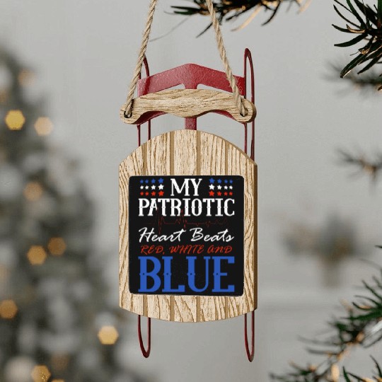 My Patriotic Heart Beats Red White and Blue 4th Sled Ornaments