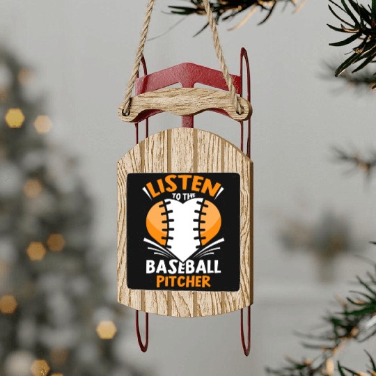 Listen To The Baseball Pitcher Player Hobby Sled Ornaments