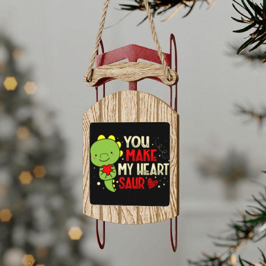 You Make My Heart Saur Dinosaur Valentines Day Sled Ornaments