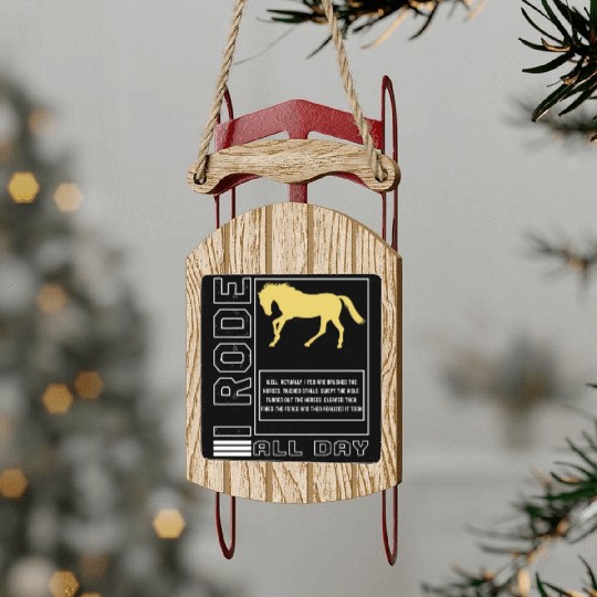 Cowboy Sled Ornaments, I Rode All Day Funny Definition Sled Ornaments