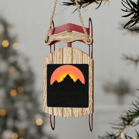 Adventure Has No Limit Hiking Mountains Sled Ornaments