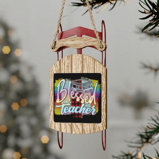 Blessed teacher Sled Ornaments