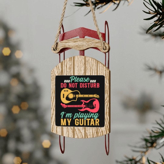 Bass Guitarist I Please Do Not Disturb I'm Playing Sled Ornaments