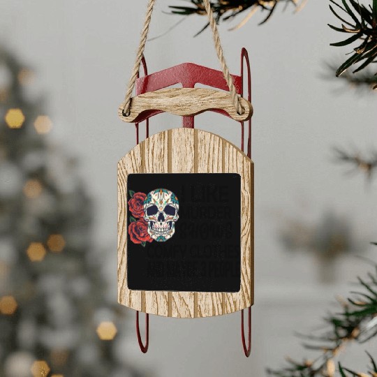 I Like Murder Shows Comfy Clothes And Maybe 3 Sled Ornaments