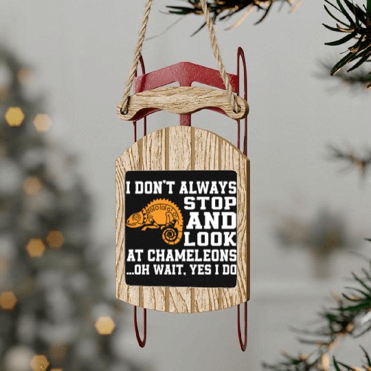 Funny Chameleon Lover Saying Sled Ornaments