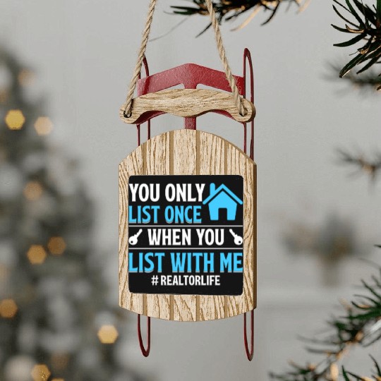 Realtor Life - Funny Real Estate Agent Sold Quote Sled Ornaments