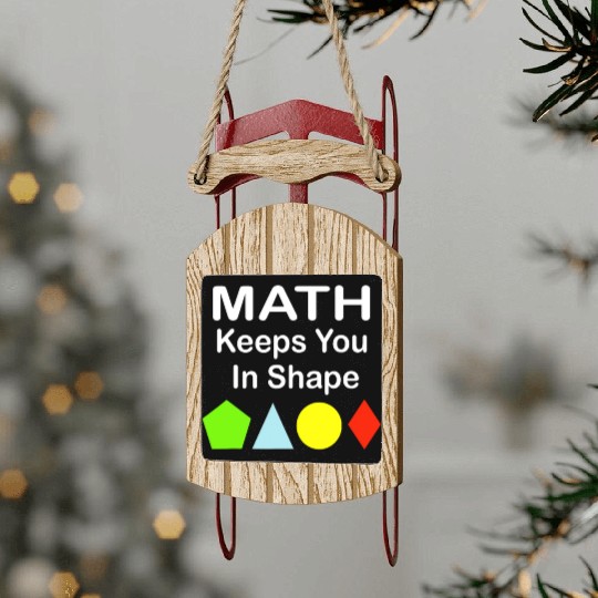 Math Keeps You In Shape Funny Math Teacher Workout Sled Ornaments