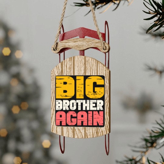 Big Brother Finally Big Bro Gamer Promoted Son Sled Ornaments