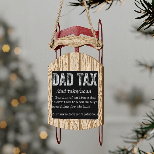 Vintage Dad Tax Definition Men Funny Father's Day Sled Ornaments