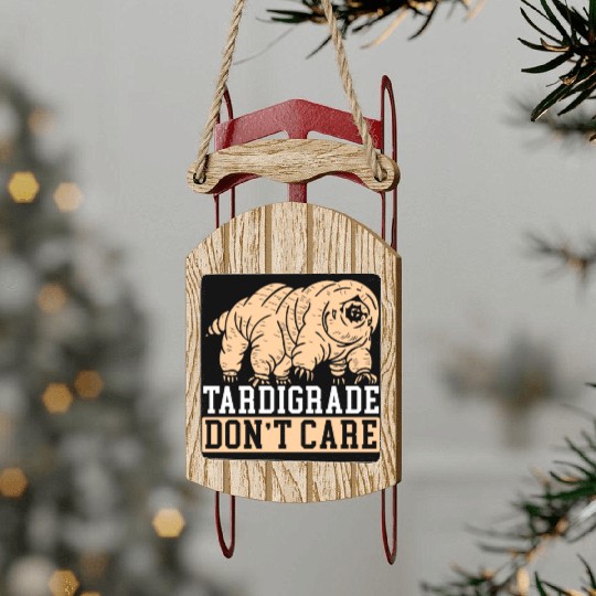 Tardigrade Don't Care Water Bear Biology Sled Ornaments