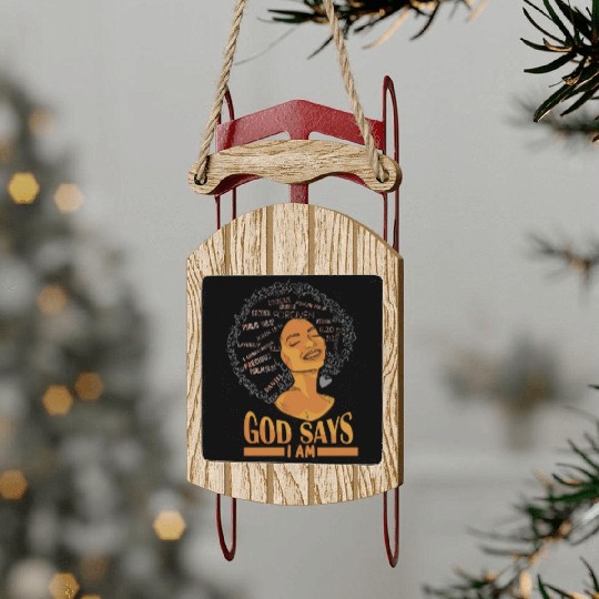 African American Girl God Says I Am Black Pride Sled Ornaments