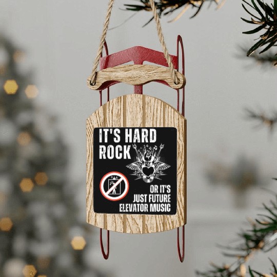 Hard Rock or Future Elevator Music Sled Ornaments