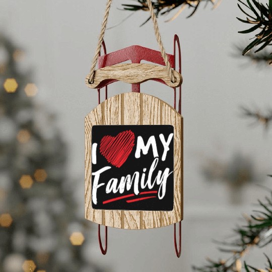 I Love My Family Gathering Families Reunion Sled Ornaments