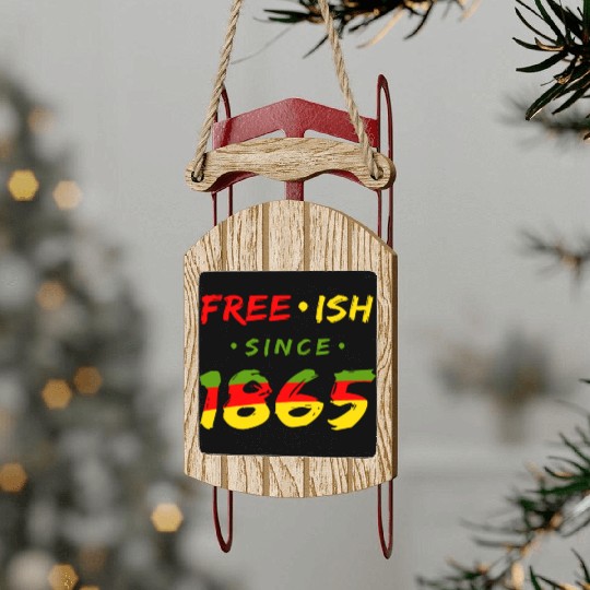 Juneteenth free since 1865 Black History US Africa Sled Ornaments
