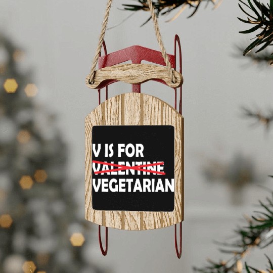 V Is Valentine Vegetarian Sled Ornaments