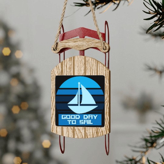 Good Day To Sail 5 Sled Ornaments