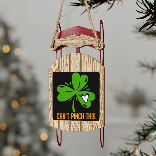 Can't Pinch this Shamrock St. Patrick's Day Sled Ornaments