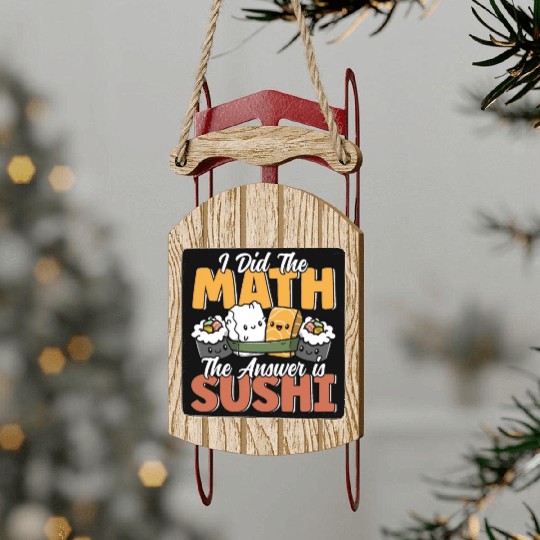 Funny Sushi Math Cute Kawaii Japanese Cuisine Sled Ornaments