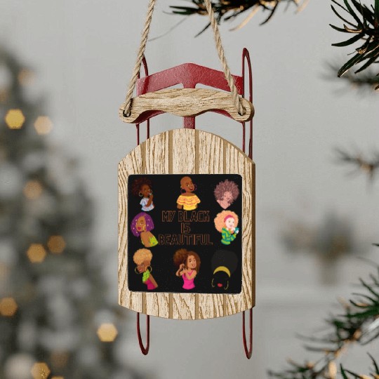My Black Is Beautiful Sled Ornaments