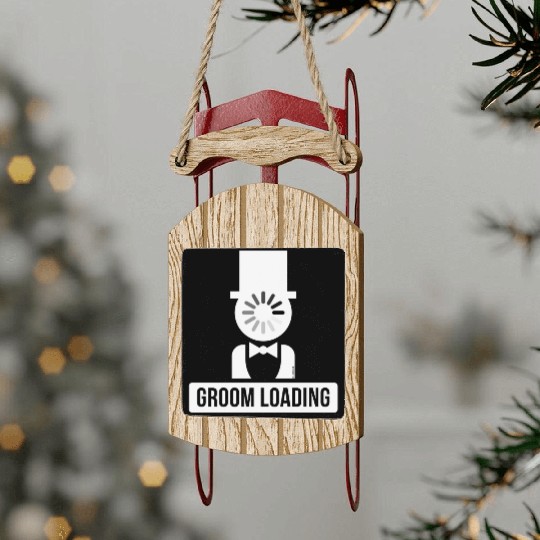 Groom Loading (Stag Night / Bachelor Party / W) Sled Ornaments