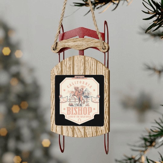 bishop California wild west town Sled Ornaments