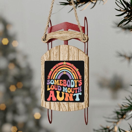 Somebody’s Loud Mouth Aunt Retro Groovy Auntie Sled Ornaments
