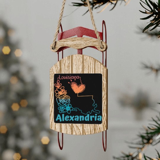 I love my home town Alexandria Louisiana Sled Ornaments