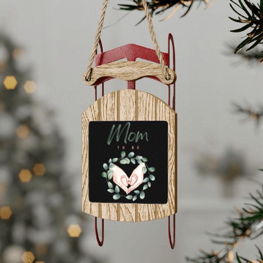 Mom To Be Sled Ornaments