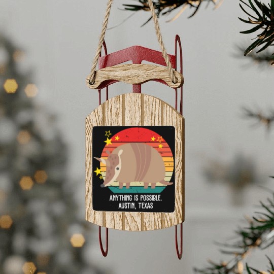 Anything Is Impossible. Austin, Texas Apparel Sled Ornaments