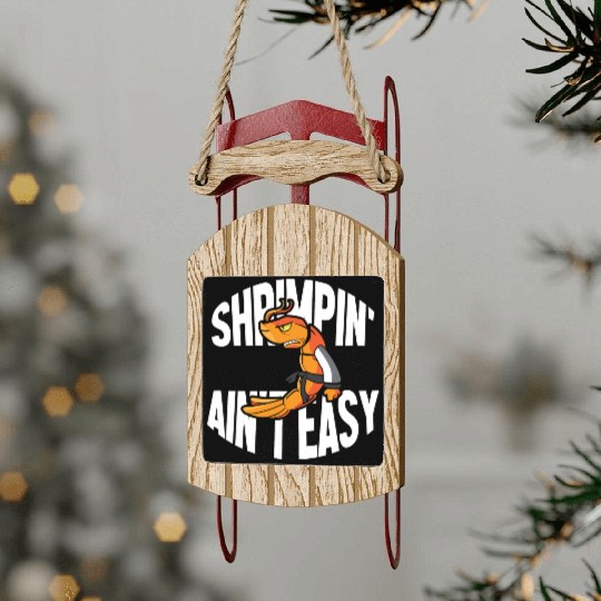 Funny Jiu Jitsu Shrimp Pun Shrimpin Aint Easy Sled Ornaments