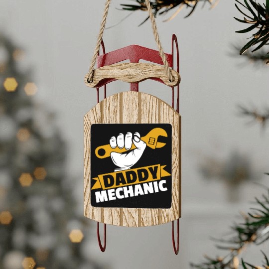 Daddy Mechanic Engineer Sled Ornaments