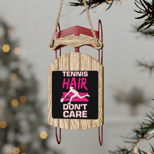 Tennis Hair Don t Care Sled Ornaments