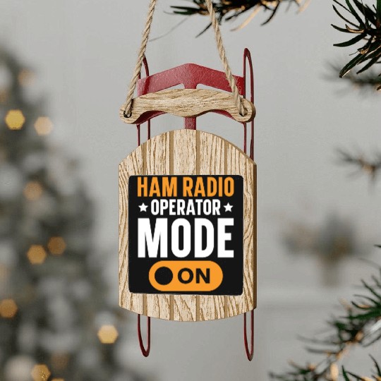 Ham Radio Operator Mode Radio Operator Ham Radio Sled Ornaments