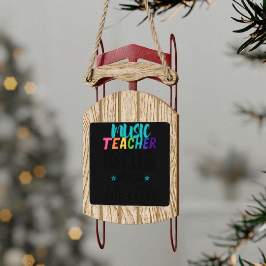 Music Teacher Only Because Full Time Multi Tasking Sled Ornaments