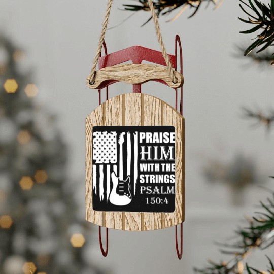 Praise Him With The Strings Christian Guitar Music Sled Ornaments