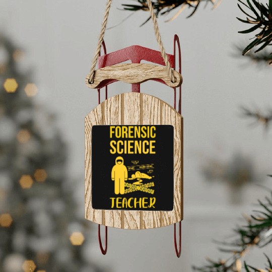 Forensic Science Teacher Sled Ornaments