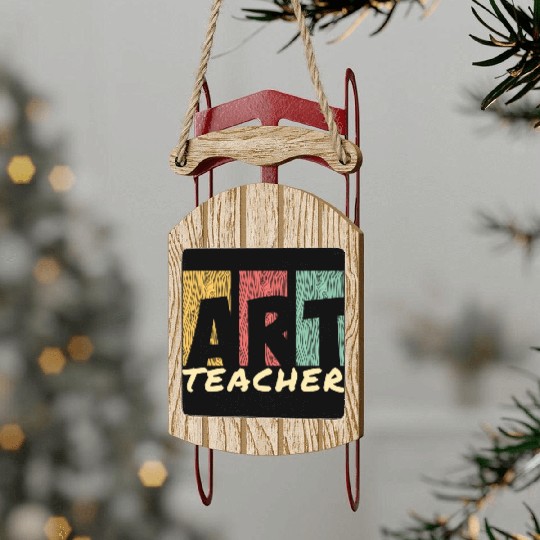Art Teaching I Art Teacher Sled Ornaments