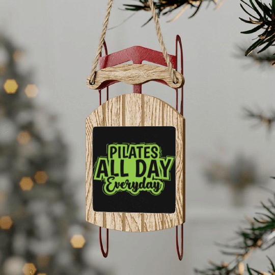 Pilates all Day Everyday Powerhouse Sled Ornaments