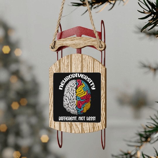 "Different, Not Less" Neurodiversity Sled Ornaments