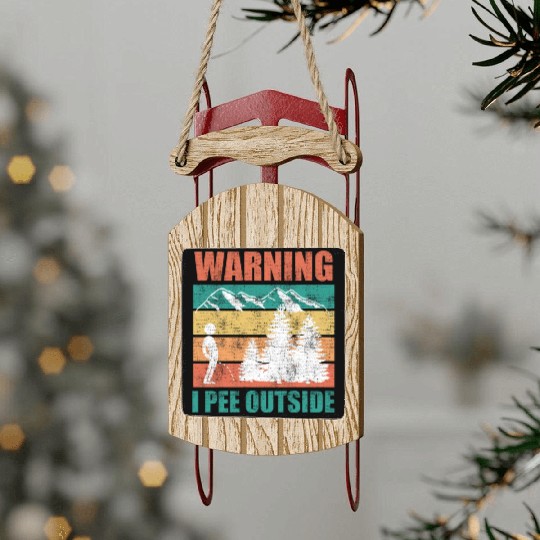 Wanderlust funny I love peeing outside Sled Ornaments
