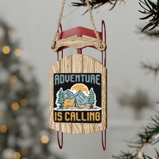 Adventure is calling Mountain lover Hiking Sled Ornaments