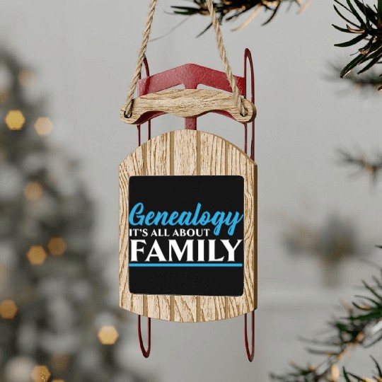 Genealogy It's All About Family Genealogist Sled Ornaments