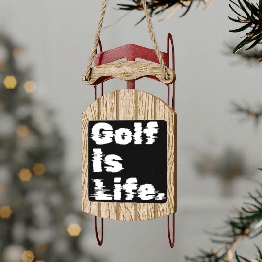 Golf Is Life, Golfer Design Sled Ornaments