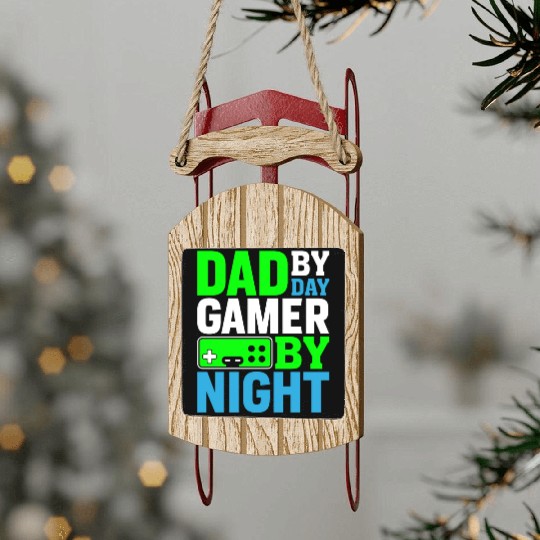 Dad By Day Gamer By Night Sled Ornaments