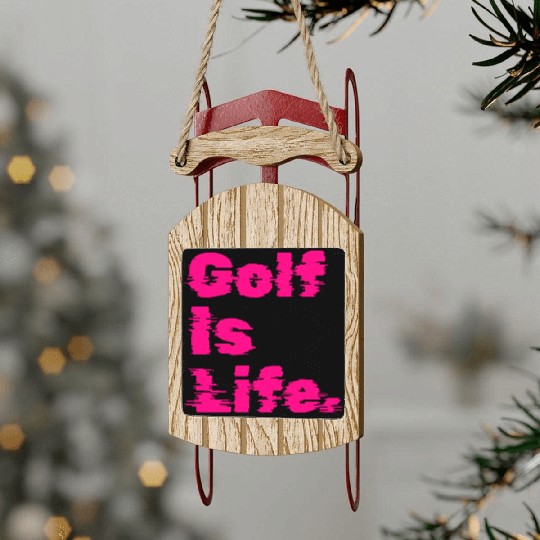 Golf Is Life, Hot Pink, Golfer, I Like Golf Sled Ornaments