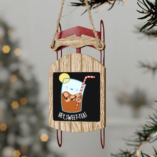 Hey Sweet Tea Cute Iced Tea Sled Ornaments